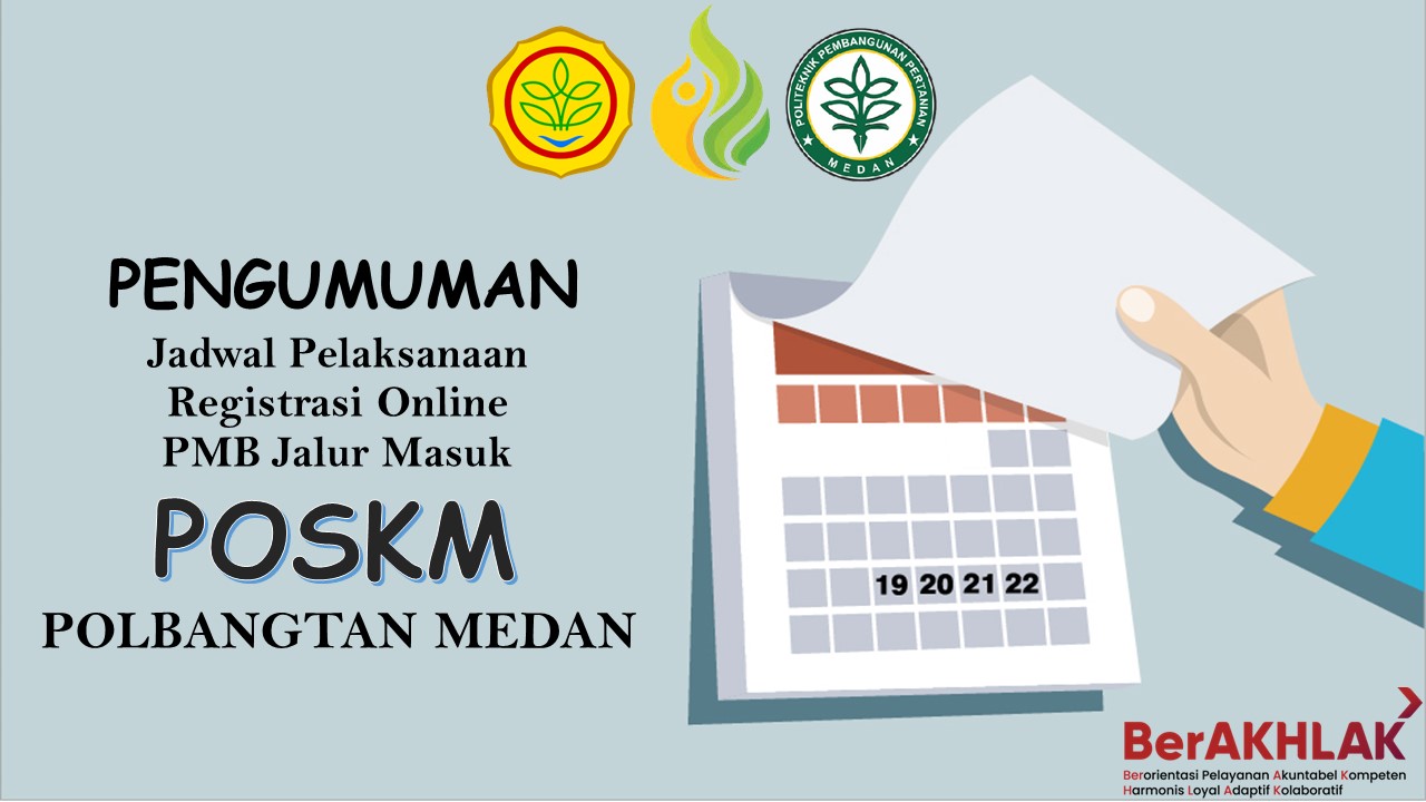 PENGUMUMAN REGISTRASI ONLINE POLITEKNIK PEMBANGUNAN PERTANIAN (POLBANGTAN) MEDAN JALUR POSKM TAHUN AKADEMIK 2022/2023