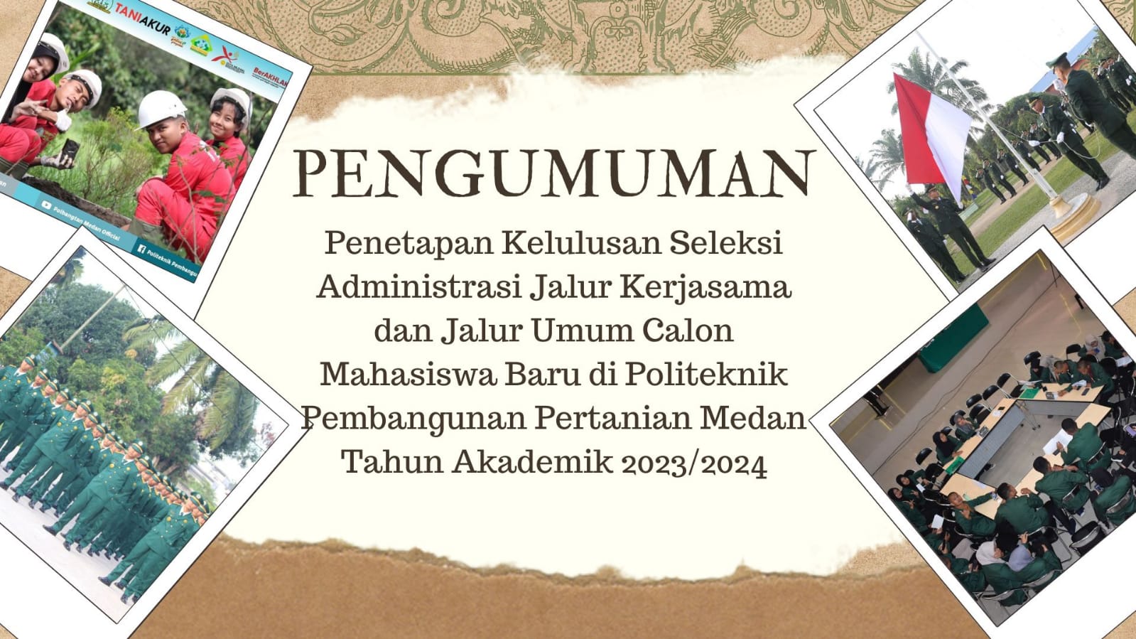 PENGUMUMAN PESERTA LULUS SELEKSI ADMINISTRASI JALUR UMUM DAN JALUR KERJASAMA PMB POLBANGTAN MEDAN TA 2023/2024