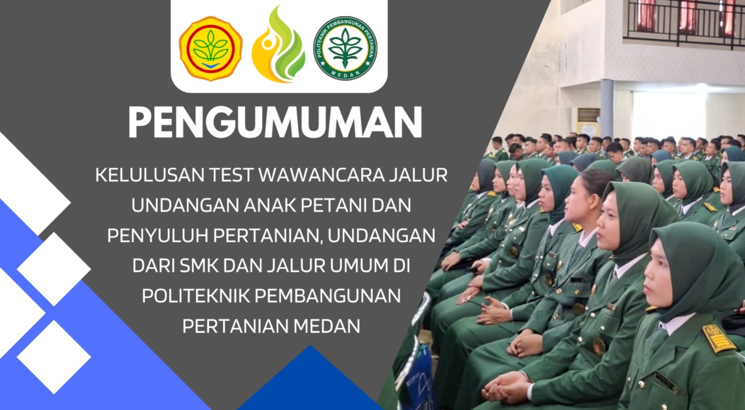 PENGUMUMAN KELULUSAN TEST WAWANCARA JALUR UNDANGAN ANAK PETANI DAN PENYULUH PERTANIAN, UNDANGAN DARI SMK DAN JALUR UMUM DI POLITEKNIK PEMBANGUNAN PERTANIAN MEDAN TAHUN AKADEMIK 2024/2025