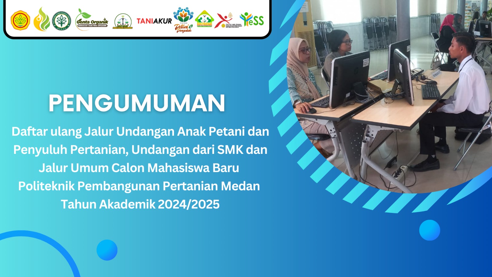 PENGUMUMAN DAFTAR ULANG JALUR UNDANGAN ANAK PETANI DAN PENYULUH PERTANIAN, UNDANGAN DARI SMK DAN JALUR UMUM CALON MAHASISWA BARU POLBANGTAN MEDAN TA 2024/2025